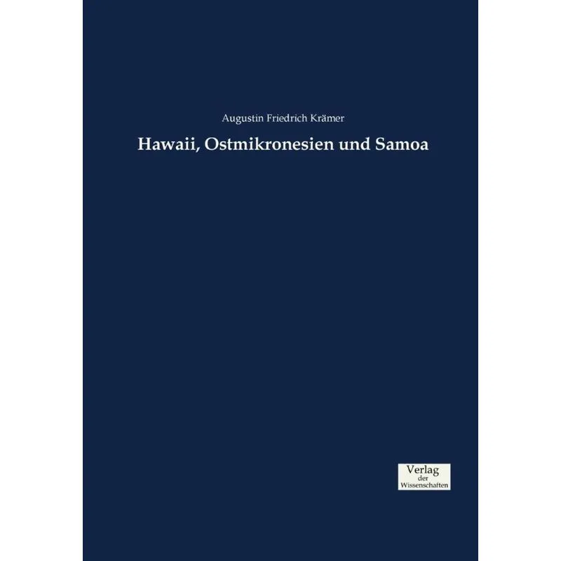 Hawaii, Ostmikronesien und Samoa