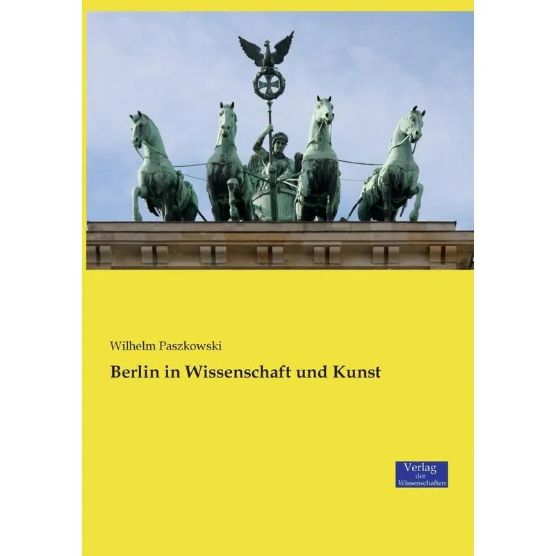 Berlin in Wissenschaft und Kunst
