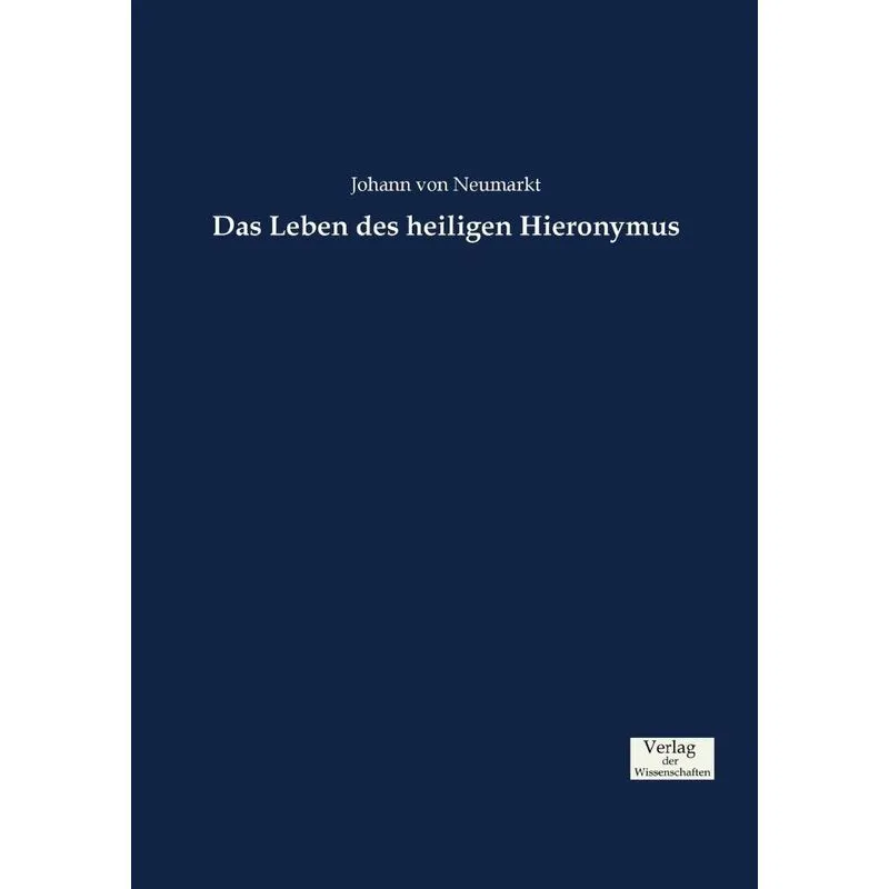 Das Leben des heiligen Hieronymus