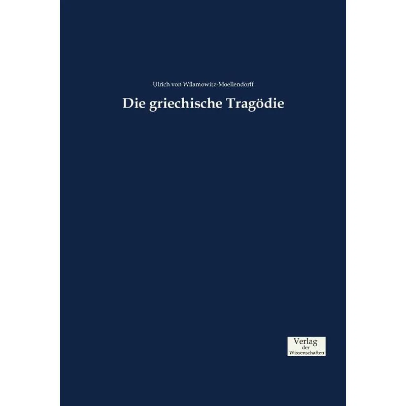 Die griechische Tragödie