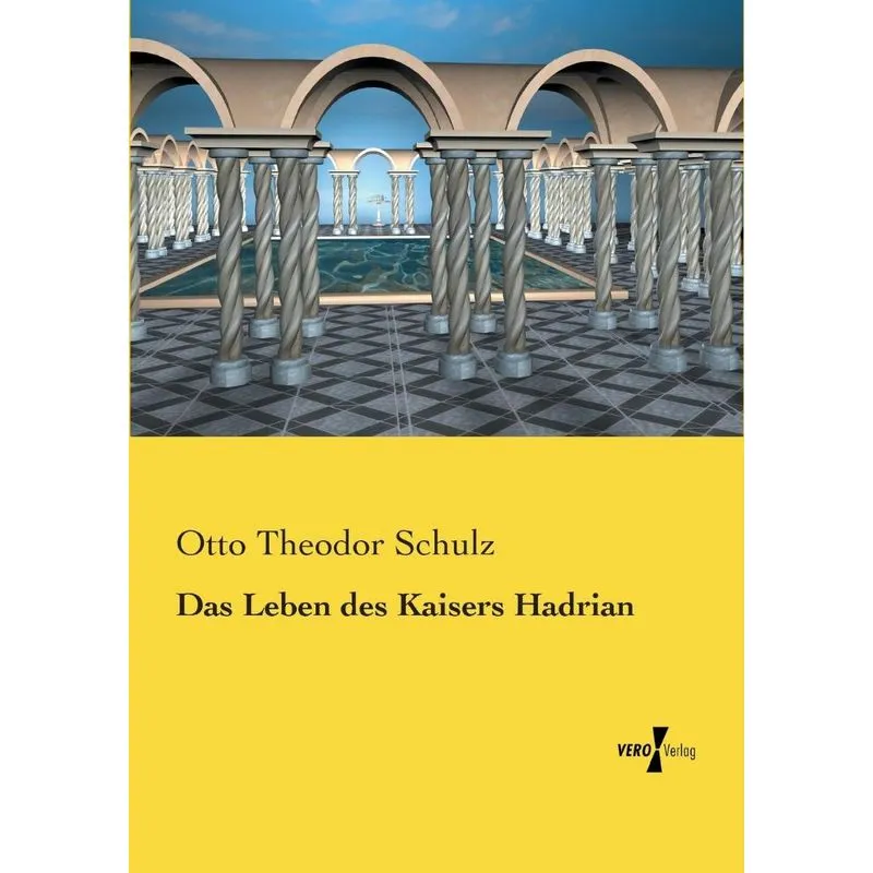 Das Leben des Kaisers Hadrian