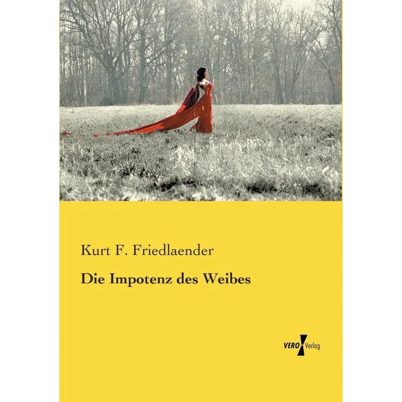 Die Impotenz des Weibes