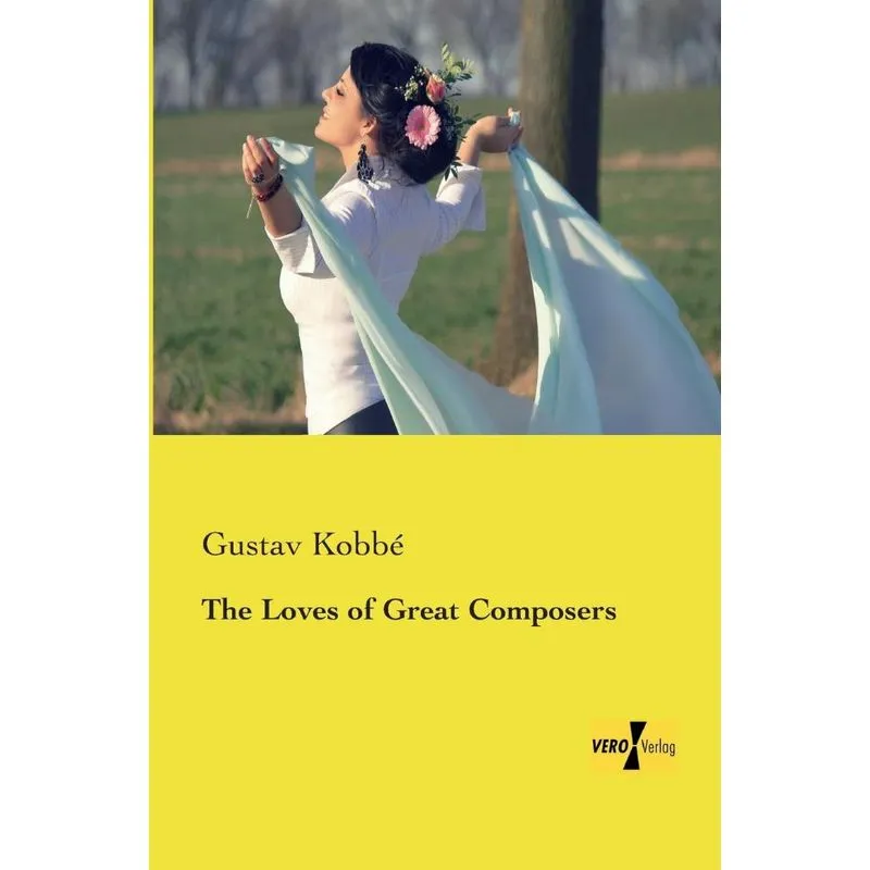 The Loves of Great Composers
