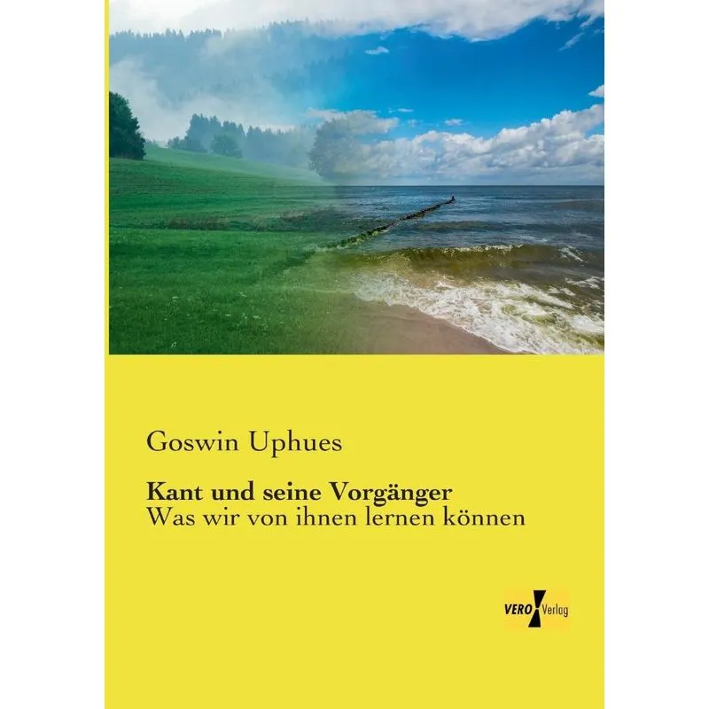 Kant und seine Vorgänger