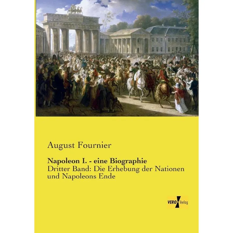 Napoleon I. - eine Biographie