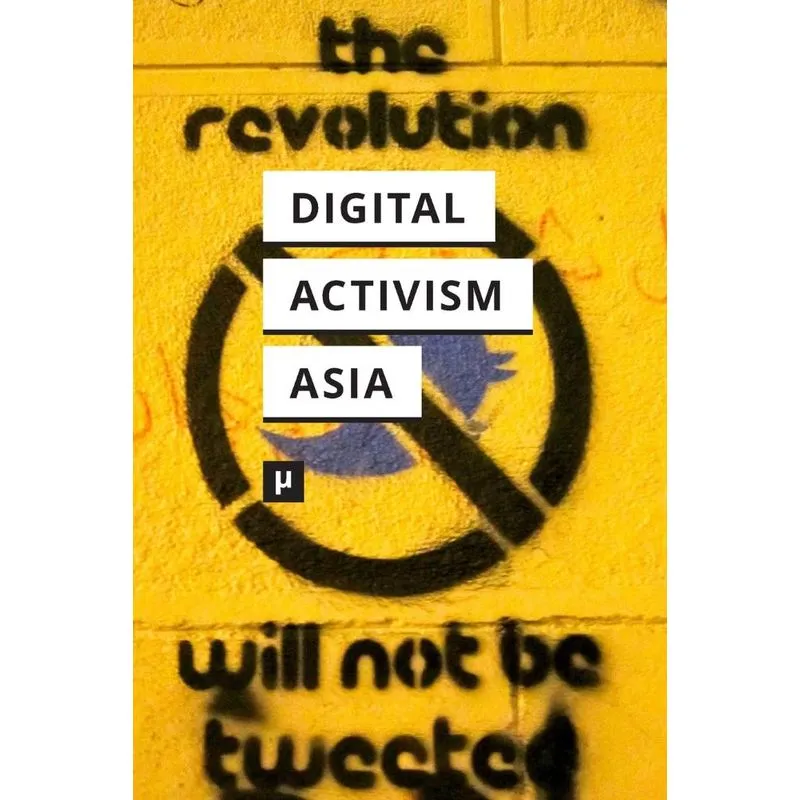 Digital Activism in Asia Reader