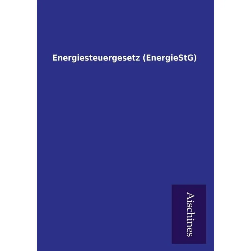 Energiesteuergesetz (EnergieStG)