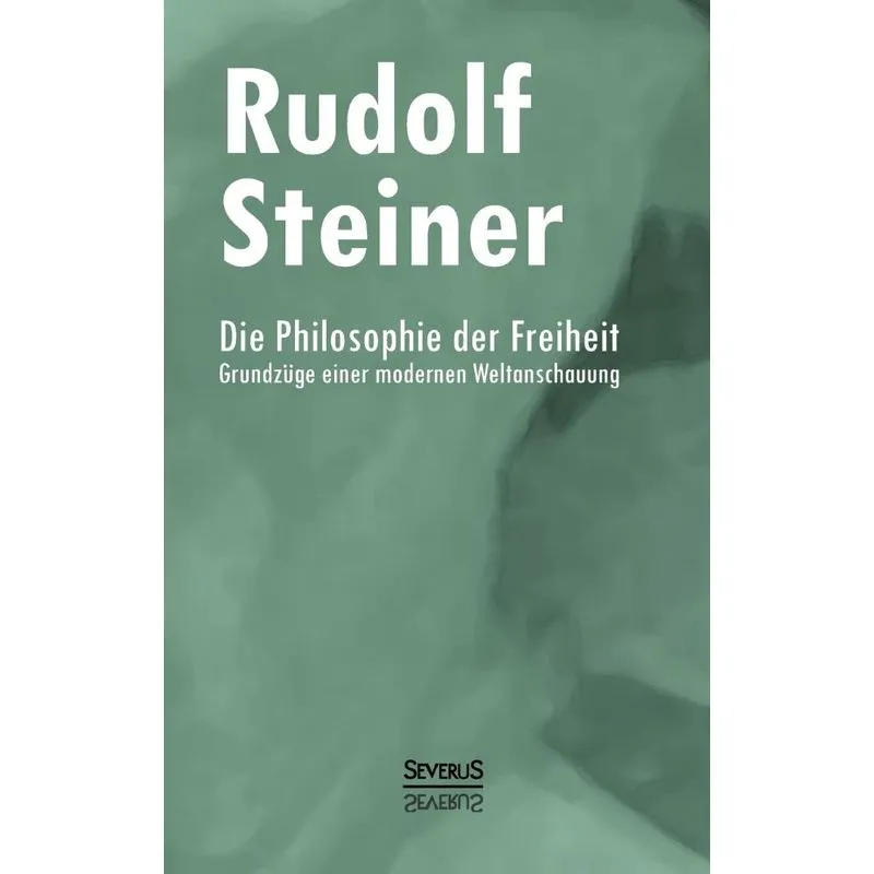 Die Philosophie der Freiheit