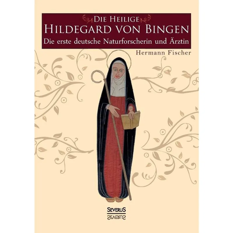Die Heilige Hildegard von Bingen
