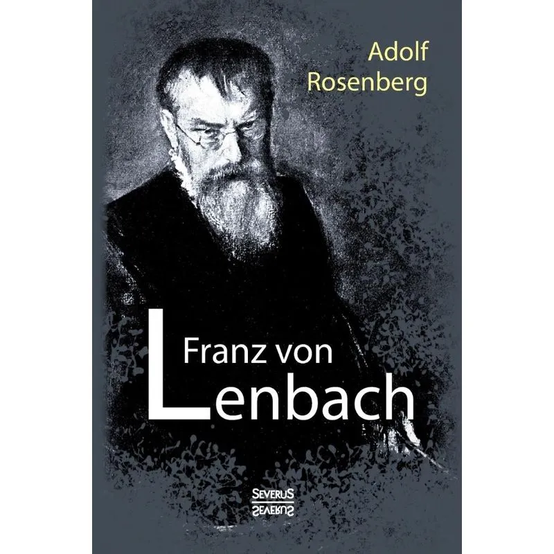 Franz von Lenbach. Monografie