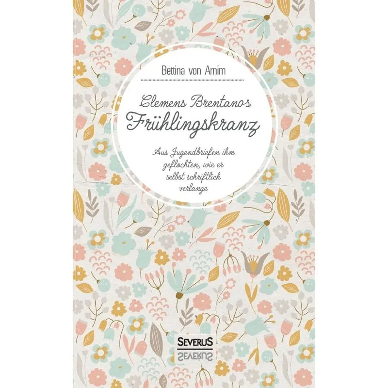 Clemens Brentanos Frühlingskranz
