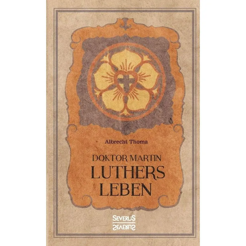 Doktor Martin Luthers Leben
