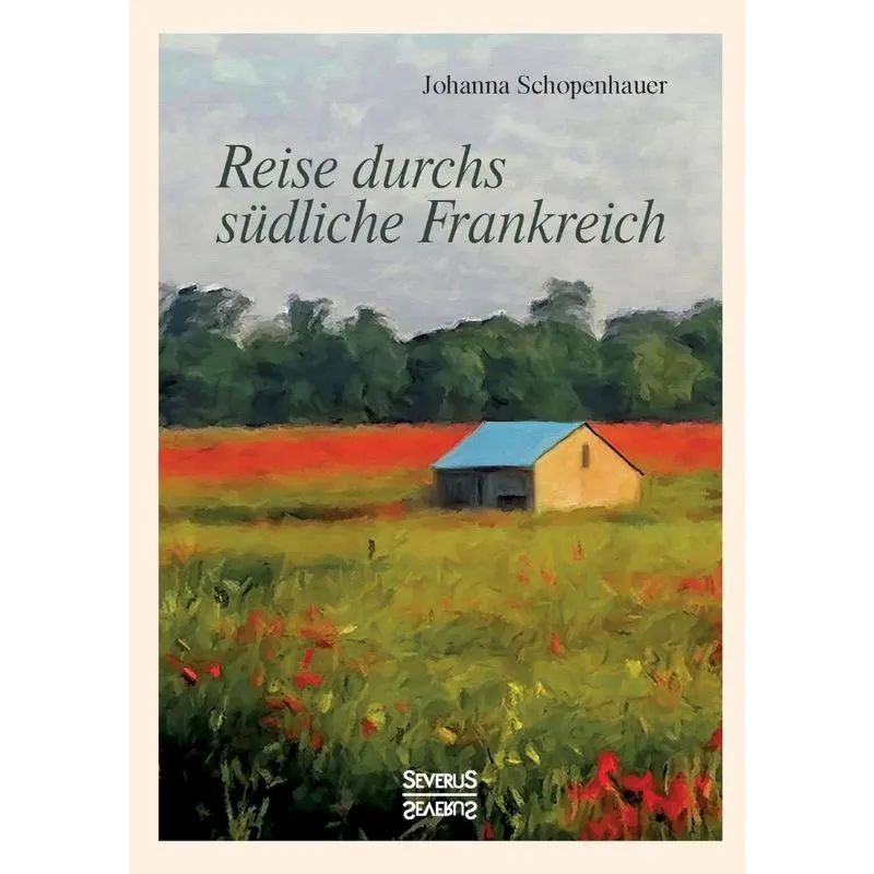 Reise durchs südliche Frankreich