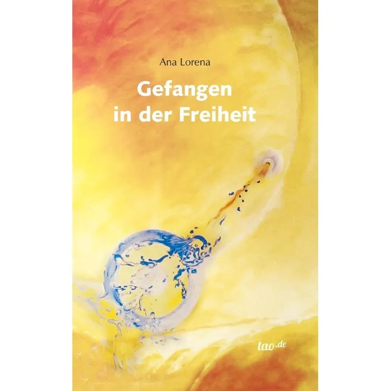 Gefangen in der Freiheit