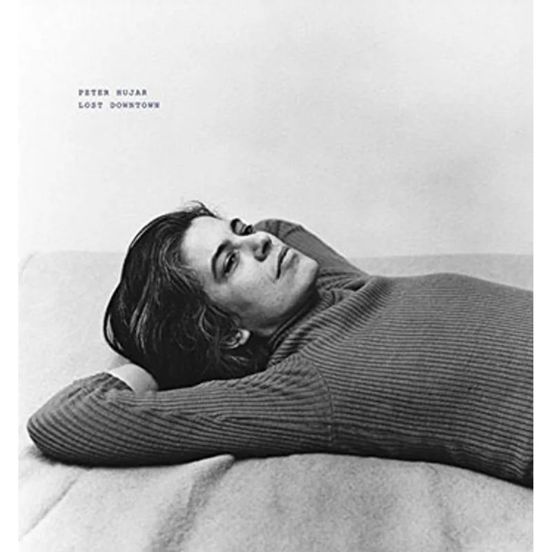PETER HUJAR - LOST DOWNTOWN