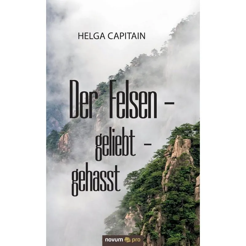 Der Felsen - geliebt - gehasst