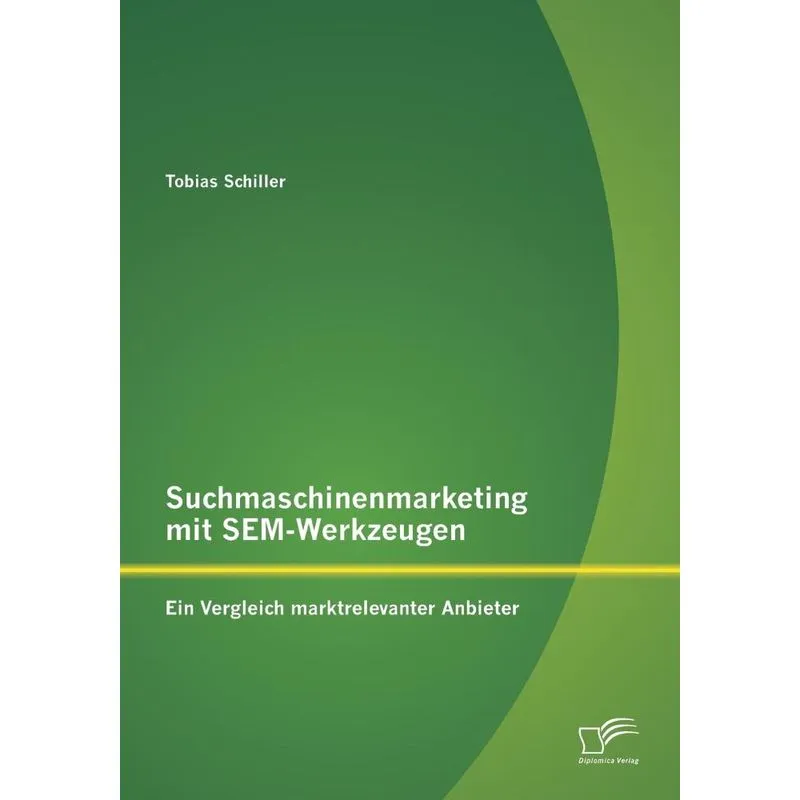 Suchmaschinenmarketing mit SEM-Werkzeugen