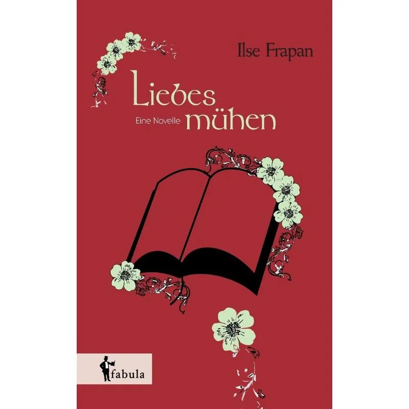 Liebesmühen. Eine Novelle