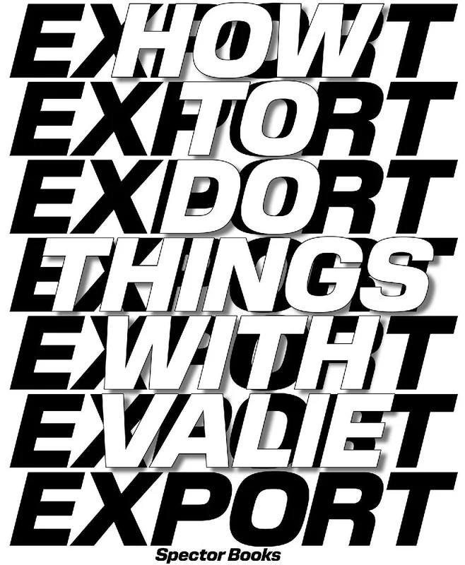 How to Do Things with VALIE EXPORT