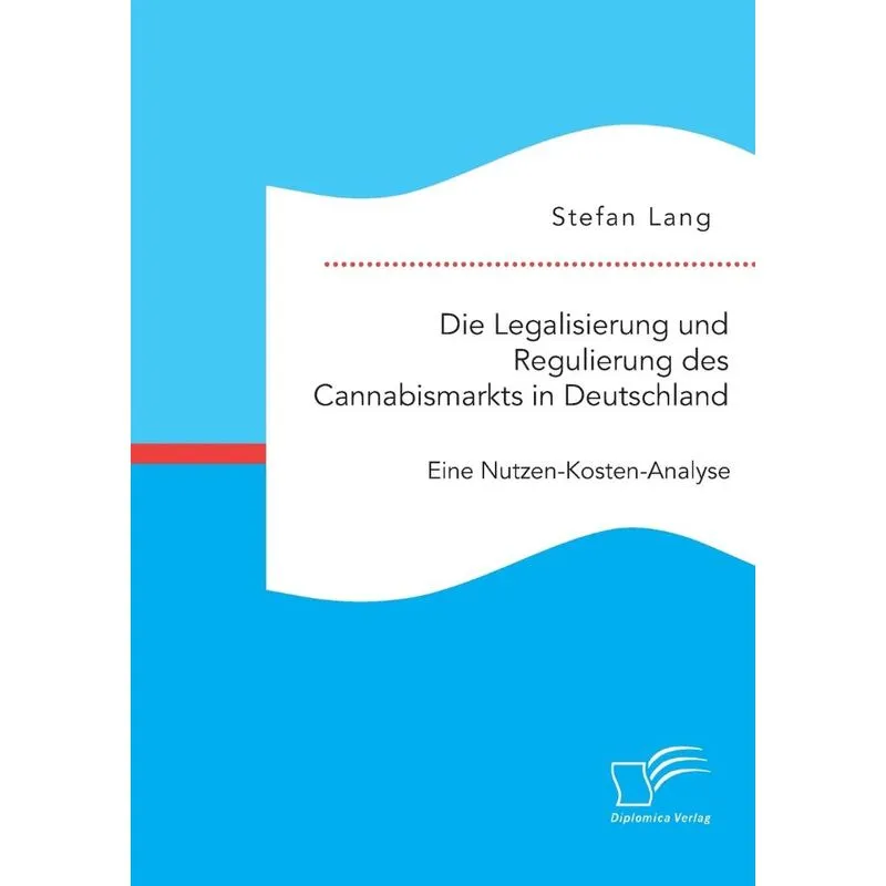 Die Legalisierung und Regulierung des Cannabismarkts in Deu