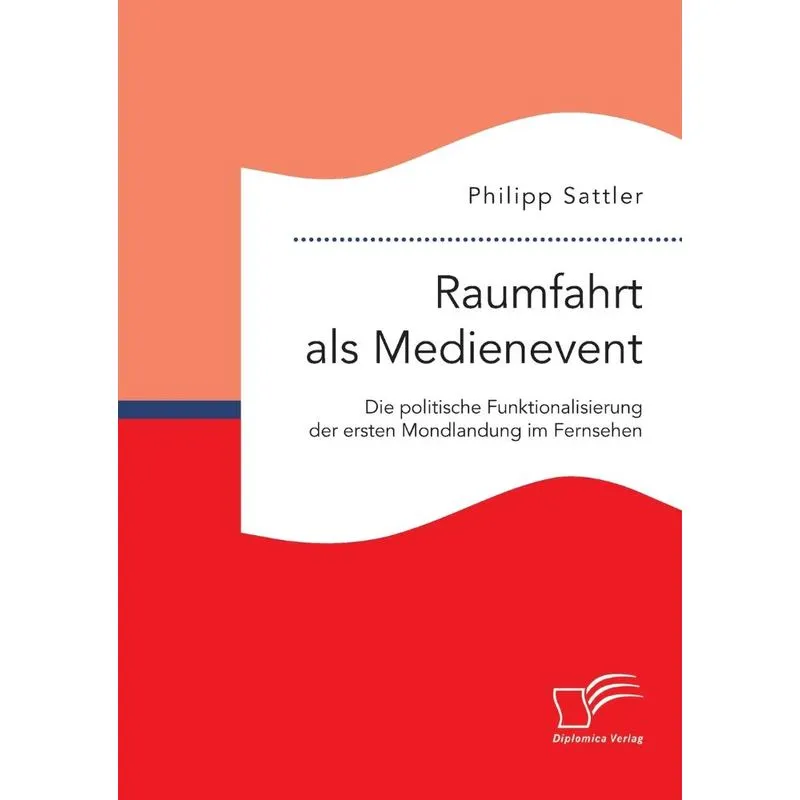 Raumfahrt als Medienevent