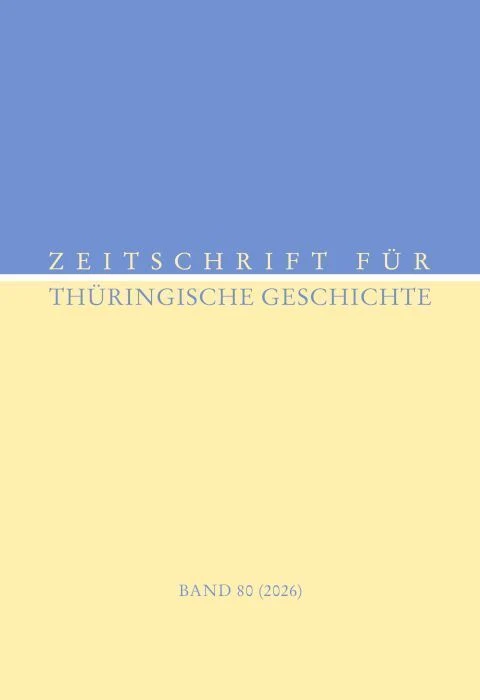 Zeitschrift für Thüringische Geschichte / Band 80 (2026)