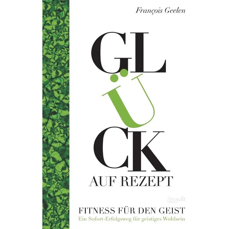 Glück auf Rezept - Fitness für den Geist