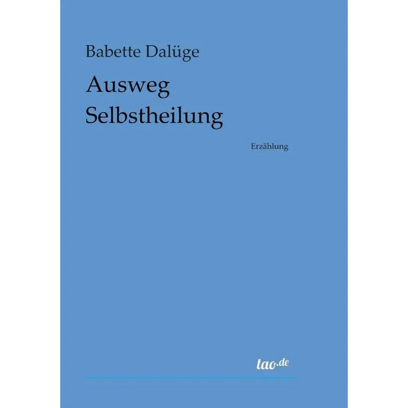 Ausweg Selbstheilung