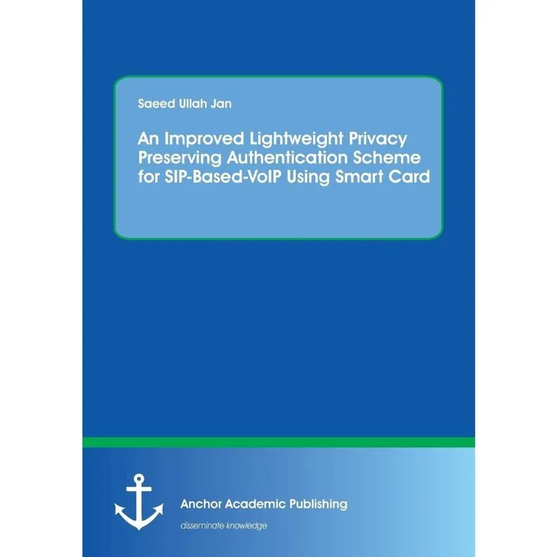 An Improved Lightweight Privacy Preserving Authentication Scheme for SIP-Based-VoIP Using Smart Card