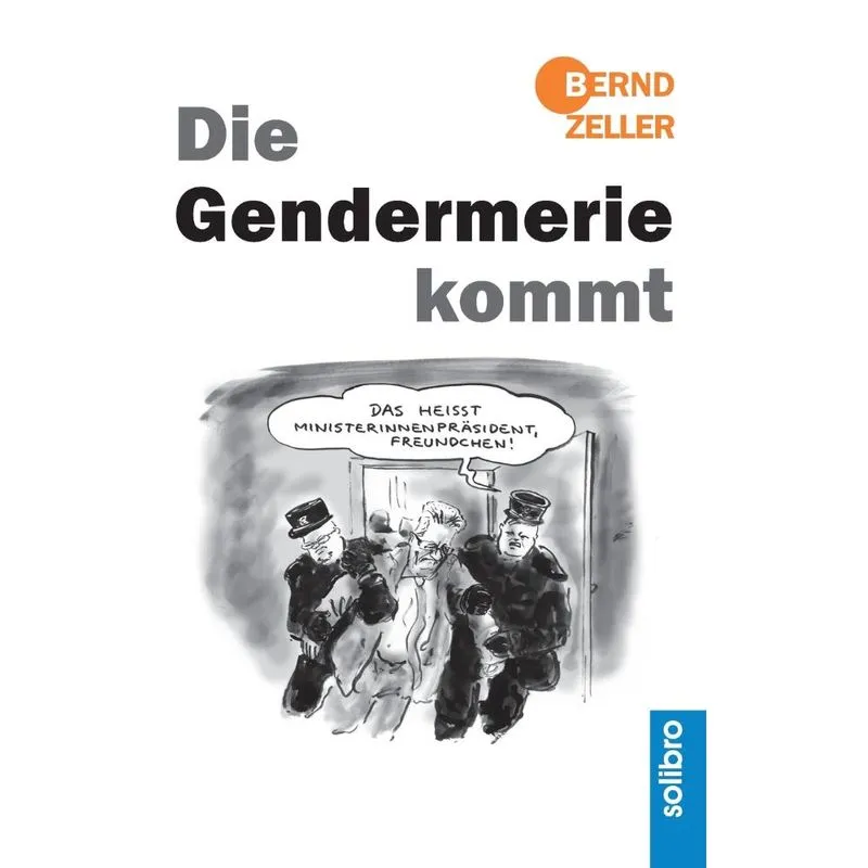 Die Gendermerie kommt