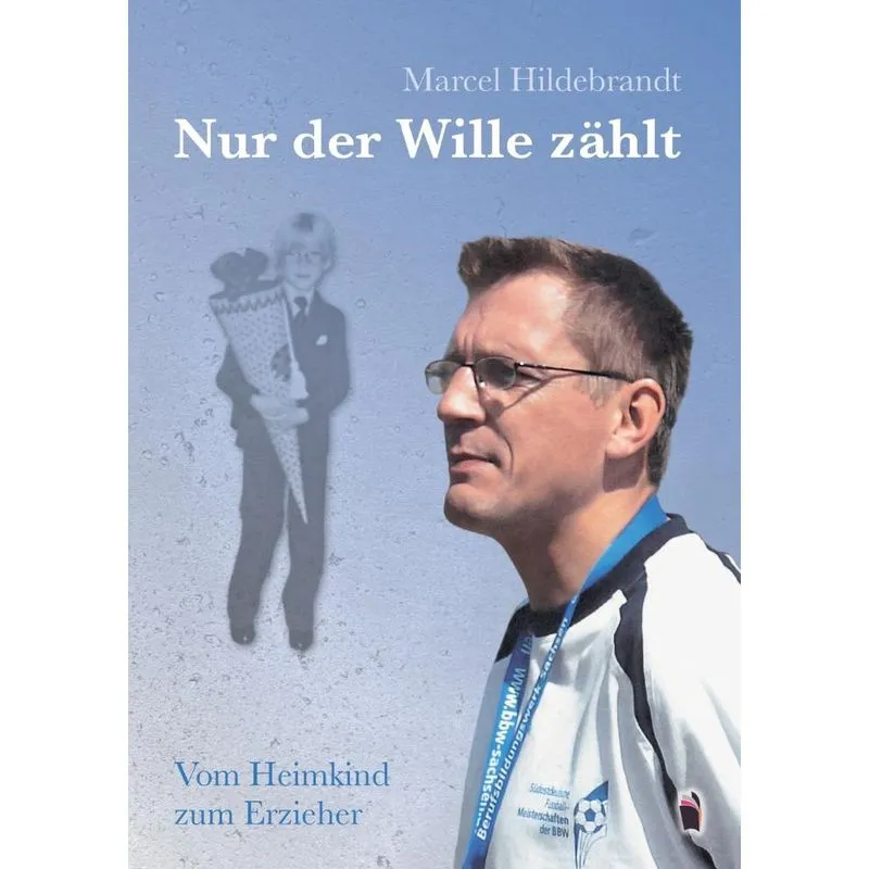 Nur der Wille zählt