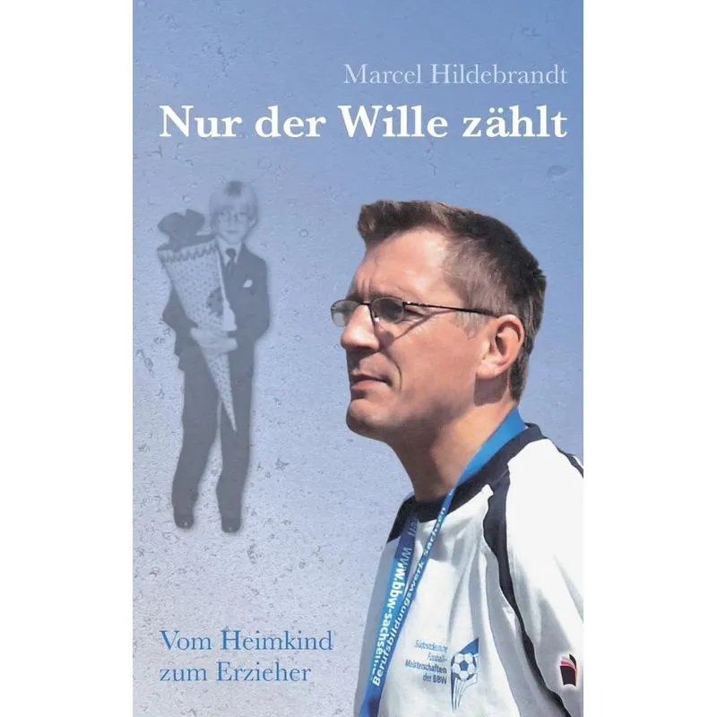 Nur der Wille zählt