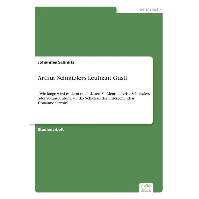 Arthur Schnitzlers Leutnant Gustl
