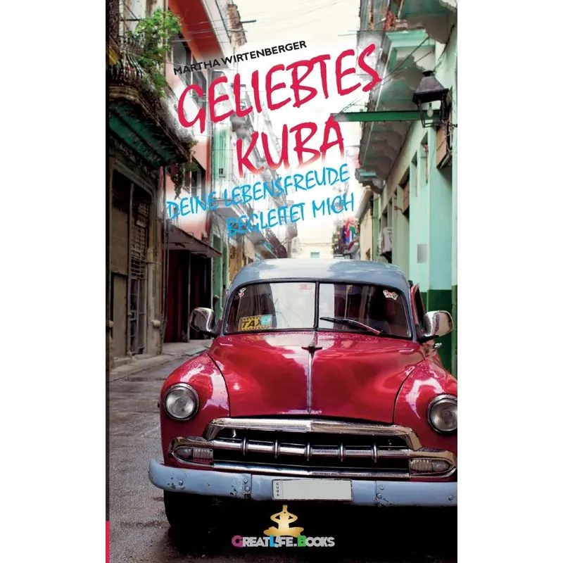 Geliebtes Kuba