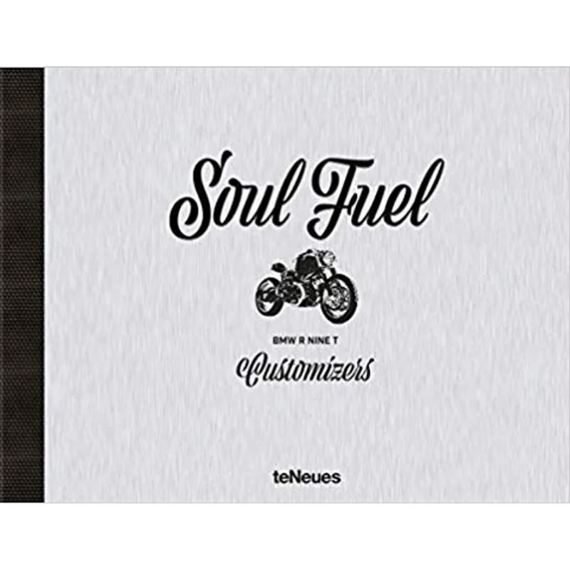 SOUL FUEL - BMW R NINE T CUSTOMIZERS