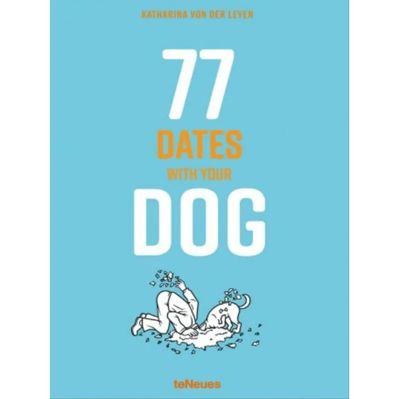 77 DATES WITH YOUR DOG