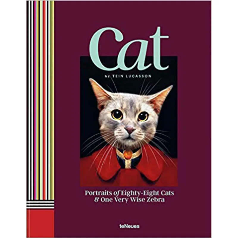 CAT - PORTRAITS OF EIGHTY-EIGHT CATS & ONE VERY WIZE ZEBRA