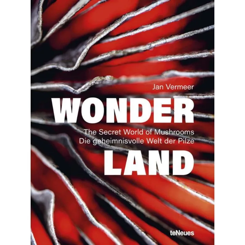 WONDERLAND - THE SECRET WORLD OF MUSHROOMS