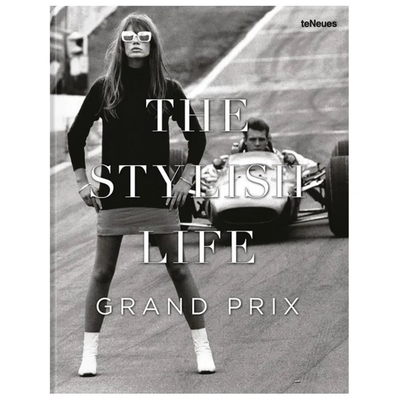 THE STYLISH LIFE: GRAND PRIX