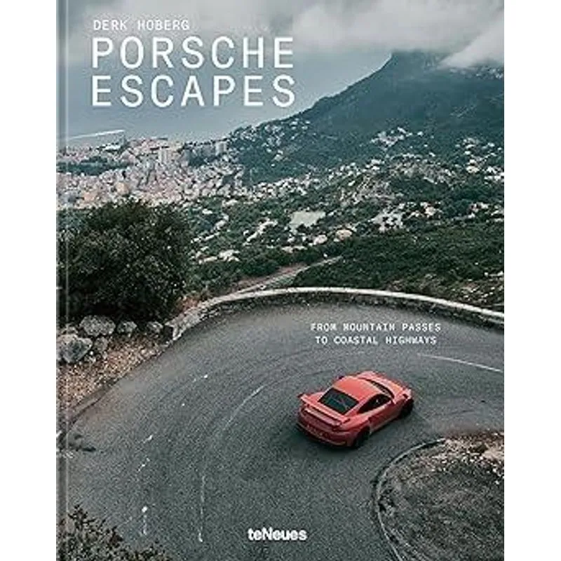 Porsche Escapes - From Mountain Passes To Coastal Highways