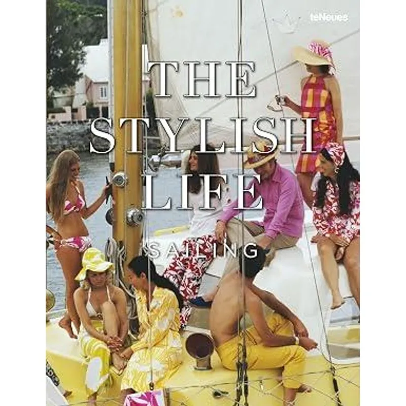 The Stylish Life Sailing