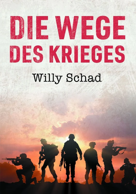 Die Wege des Krieges