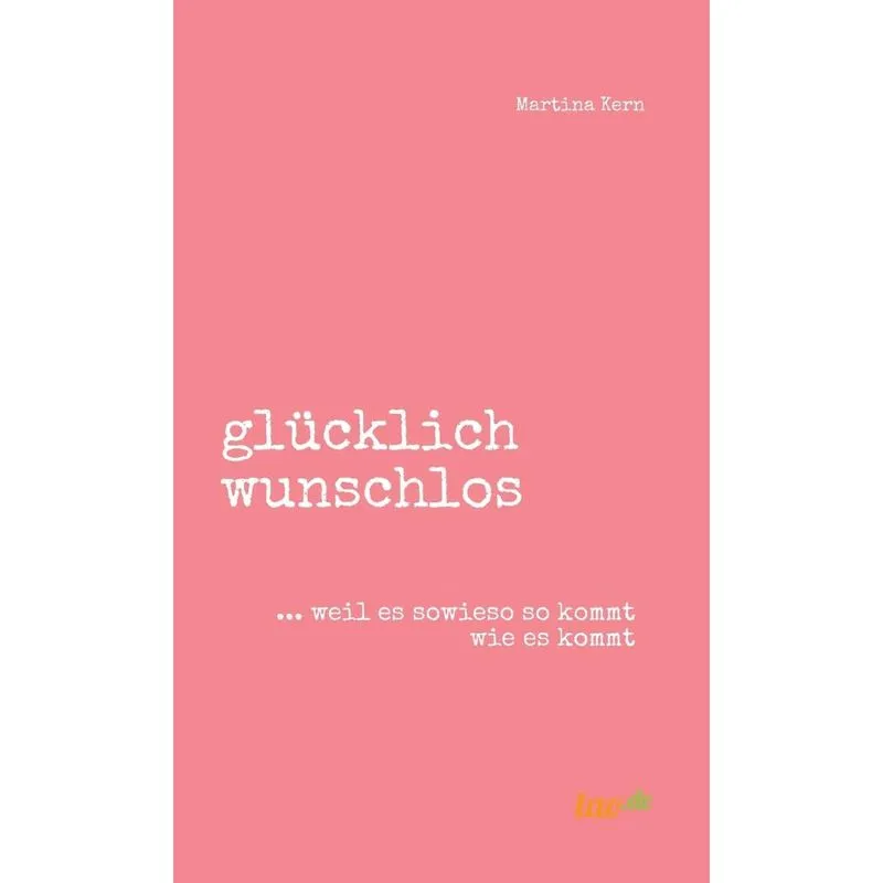 glücklich wunschlos