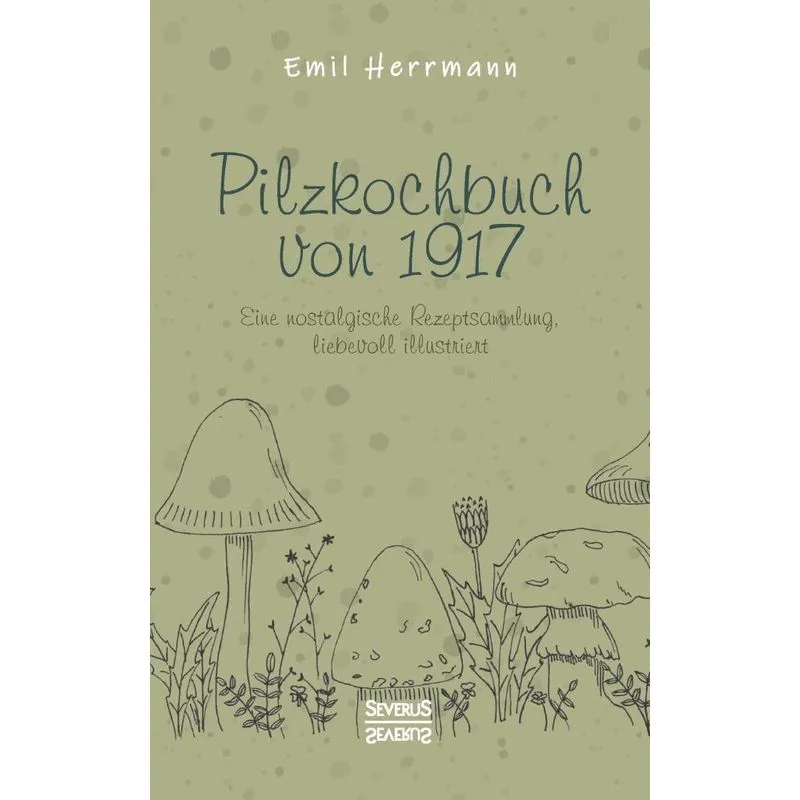 Pilzkochbuch von 1917