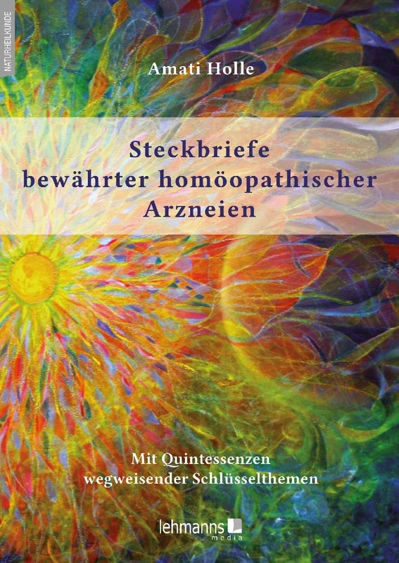 Steckbriefe bewährter homöopathischer Arzneien