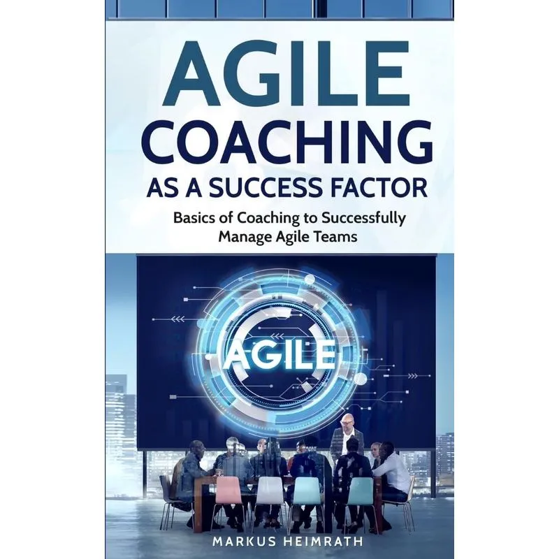 Agile Coaching as a Success Factor