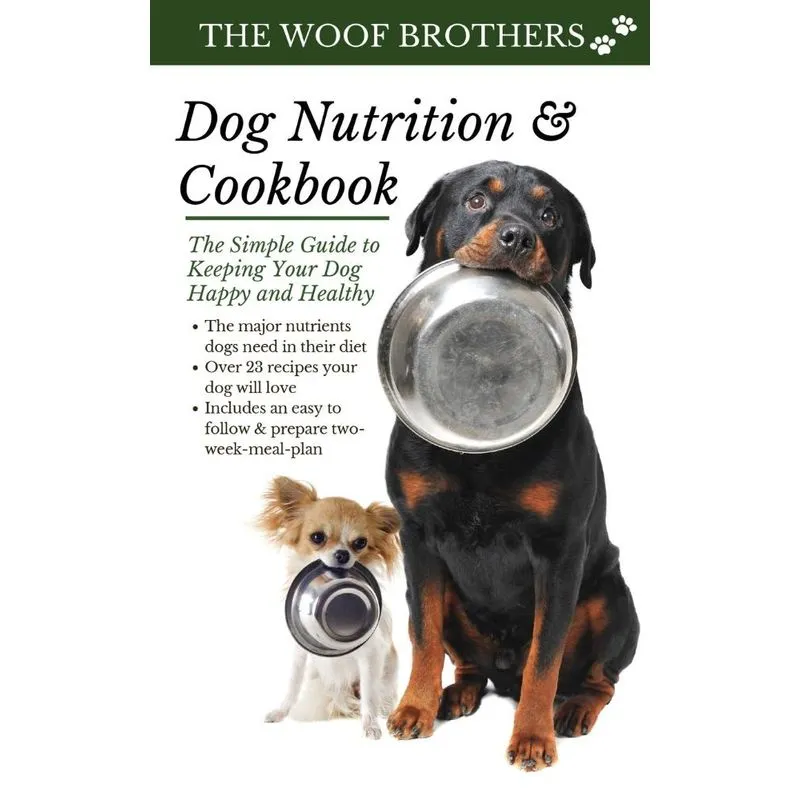 Dog Nutrition and Cookbook