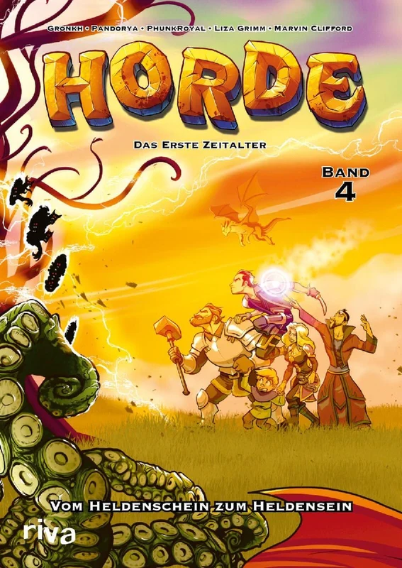 HORDE - Das erste Zeitalter, Bd. 4: Vom Heldenschein zum Heldensein