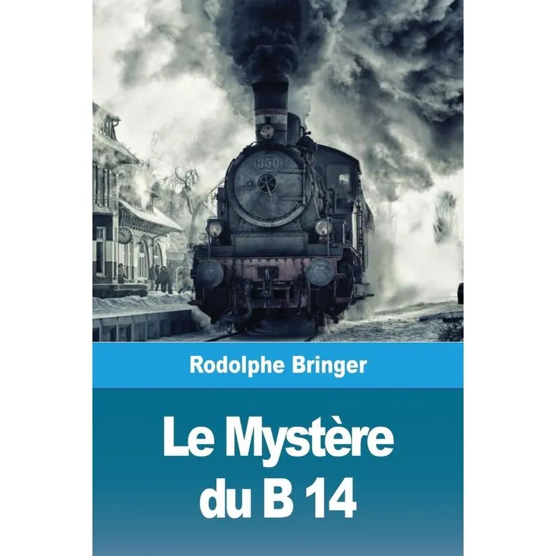 Le Mystère du B 14