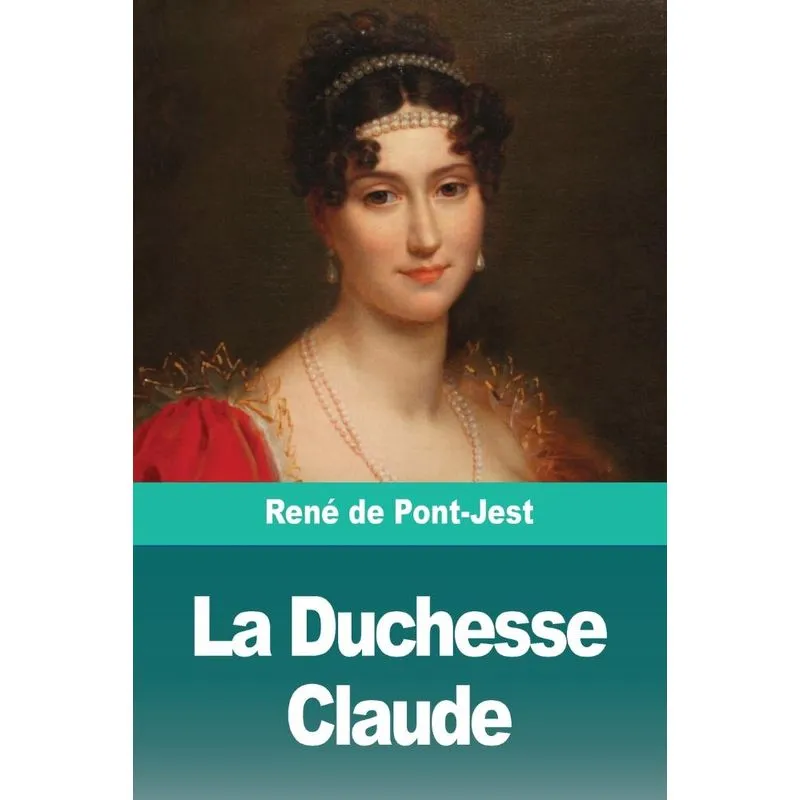 La Duchesse Claude